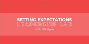 Setting Expectations Leadership Lab