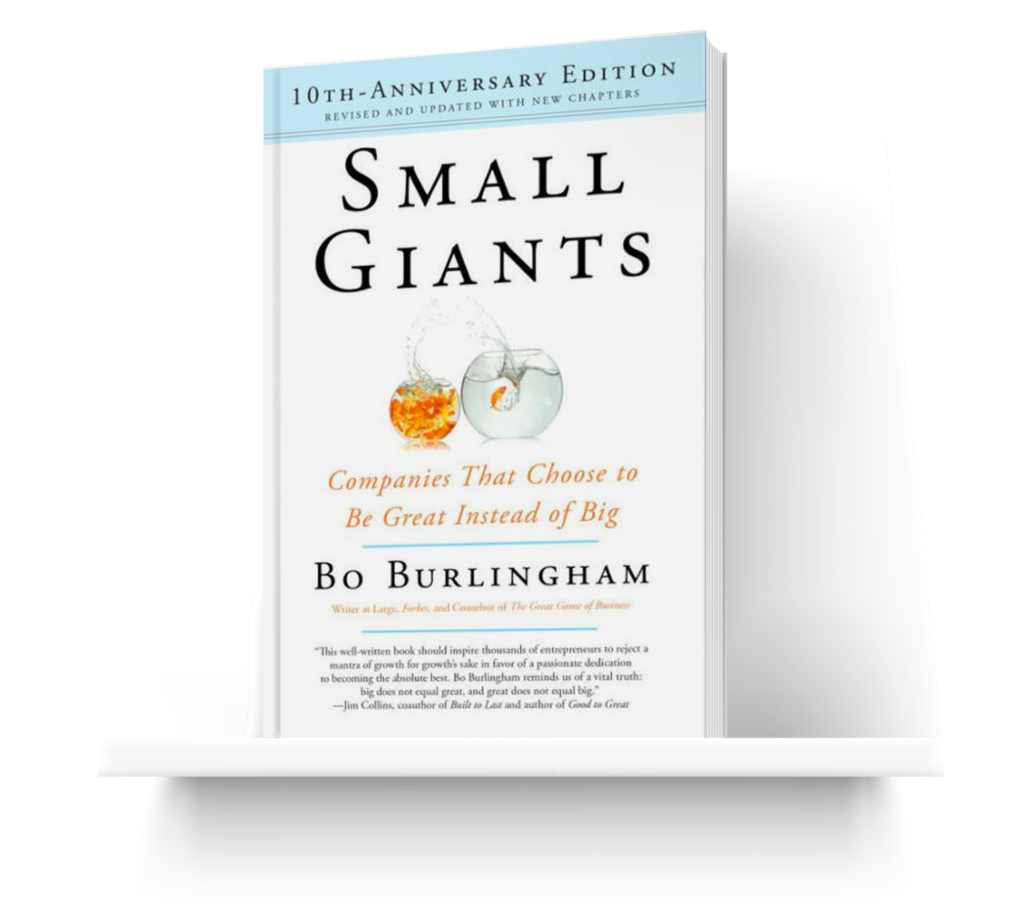 Small Giants Book by Bo Burlingha