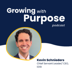 Growing with Purpose podcast thumbnail graphic with headshot of guest, Kevin Schnieders